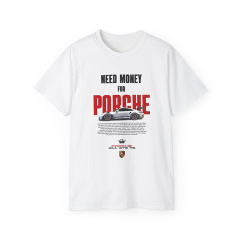 Need Money for Porsche T-Shirt — Funny Car Lover Tee