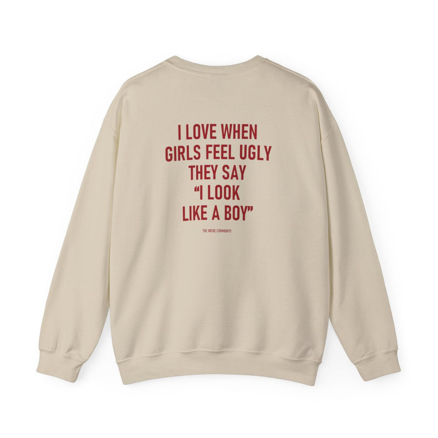 Like A Boy* Crewneck Sweatshirt