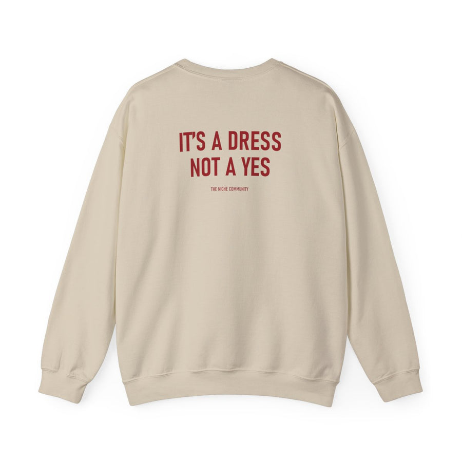 Not A Yes* Crewneck Sweatshirt