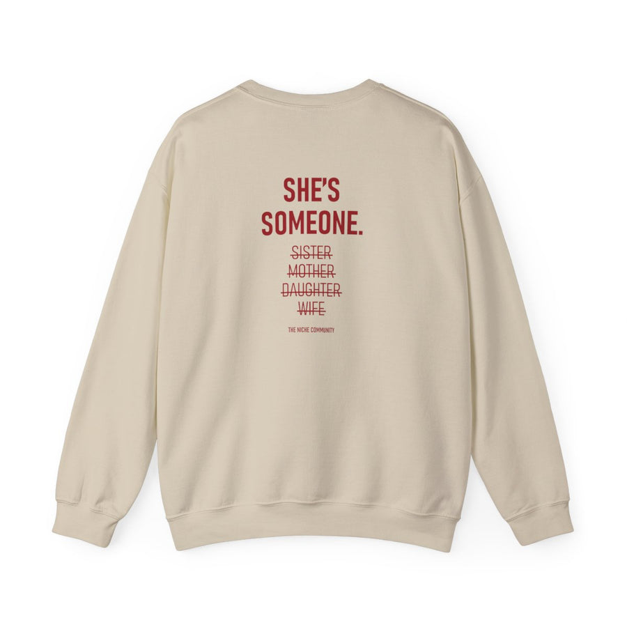 She's Someone* Crewneck Sweatshirt