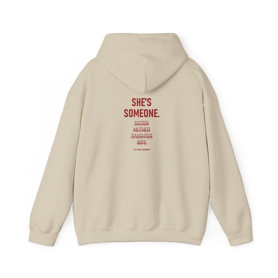 She's Someone* Hoodie